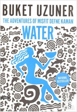 The Adventures of Misfit Defne Kaman Water