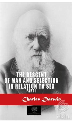 The Descent Of Man And Selection In Relation To Se