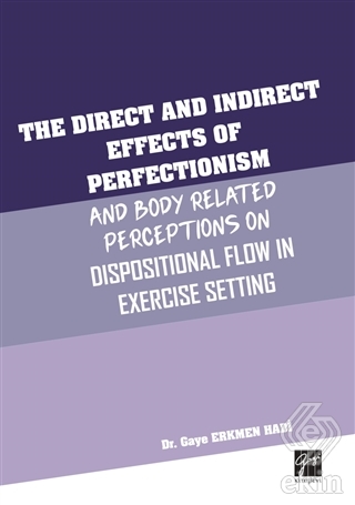 The Direct and Indirect Effects Of Perfectionism A