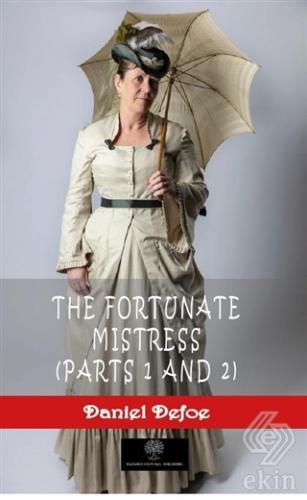 The Fortunate Mistress (Parts 1 and 2)