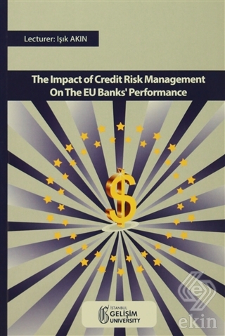 The Impact Of Credıt Risk Management On The EU Ban
