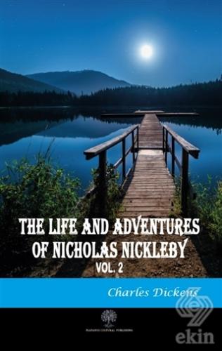 The Life And Adventures of Nicholas Nickleby Vol 2