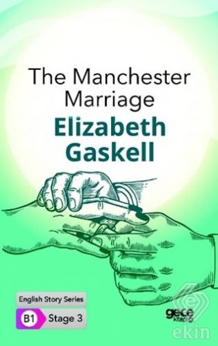 The Manchester Marriage - İngilizce Hikayeler B1 S