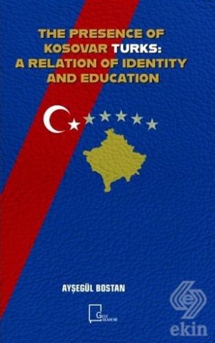 The Presence Of Kosovar Turks: A Relation Of Ident