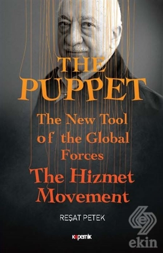 The Puppet - The New Tool of the Global Forces The
