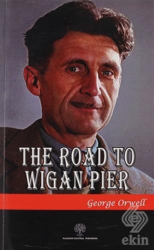 The Road To Wigan Pier
