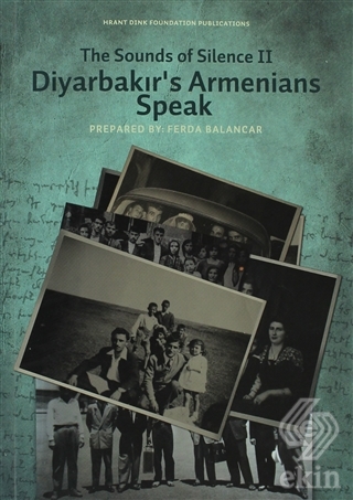 The Sounds of Silence 2 - Diyarbakır\'s Armenians S