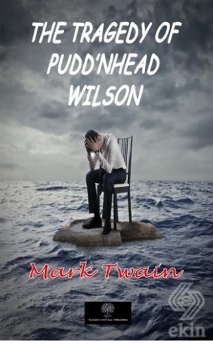 The Tragedy of Pudd'nhead Wilson