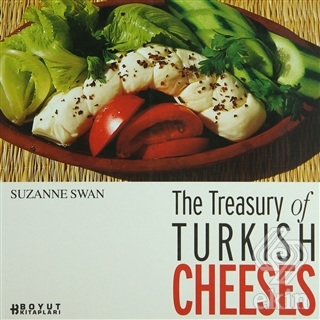 The Treasury of Turkish Cheeses Türkiye\'nin Peynir