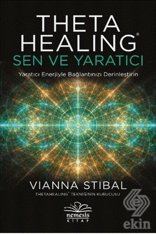 Theta Healing: Sen ve Yaratıcı