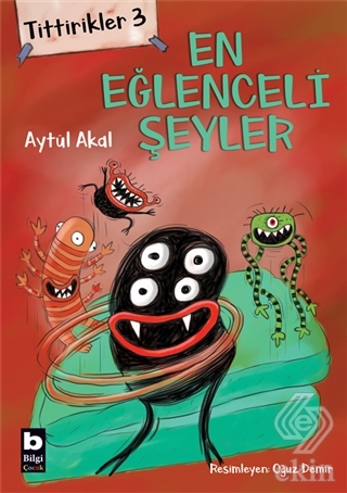 Tittirikler 3 - En Eğlenceli Şeyler