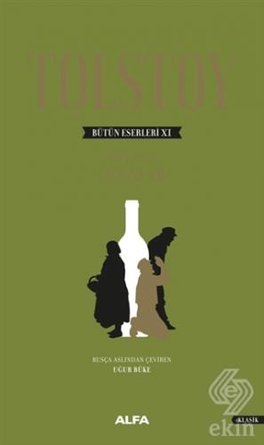 Tolstoy Bütün Eserleri 11 (1864-1910)