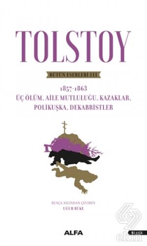 Tolstoy - Bütün Eserleri 3