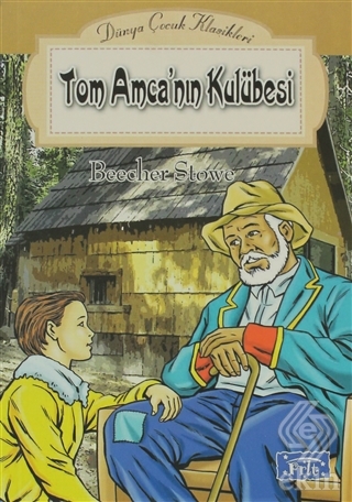 Tom Amca\'nın Kulübesi