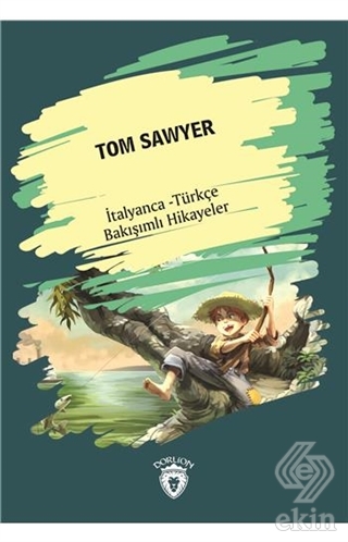 Tom Sawyer (Tom Sawyer) İtalyanca Türkçe Bakışımlı