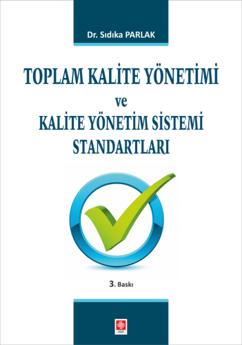Toplam Kalite Yönetimi ve Kalite Yönetim Standart.