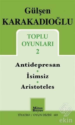 Toplu Oyunları 2 : Antidepresan - İsimsiz - Aristo