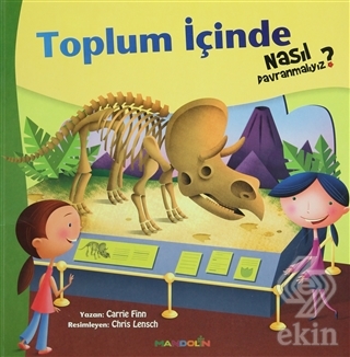 Toplum İçinde Nasıl Davranmalıyız - 3