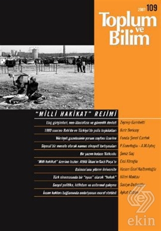 Toplum ve Bilim Sayı: 109 \"Milli Hakikat\" Rejimi