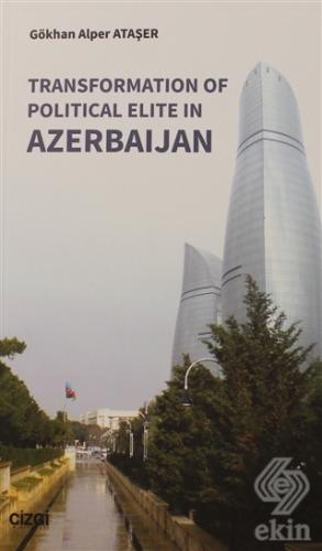 Transformation Of Political Elite in Azerbaijan