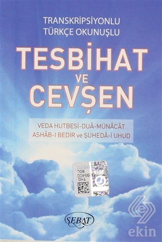 Transkripsiyonlu Türkçe Okunuşlu Tesbihat ve Cevşe