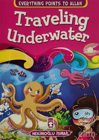 Traveling Underwater - Everything Points To Allah