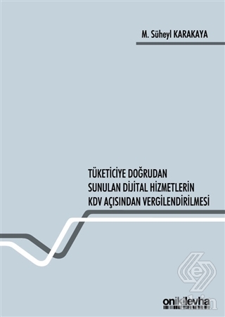 Tüketiciye Doğrudan Sunulan Dijital Hizmetlerin KD