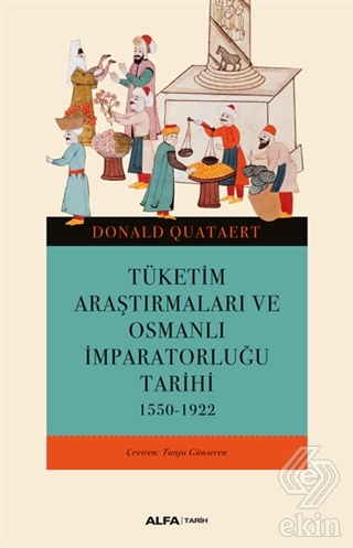Tüketim Araştırmaları ve Osmanlı İmparatorluğu Tar