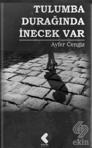 Tulumba Durağında İnecek Var