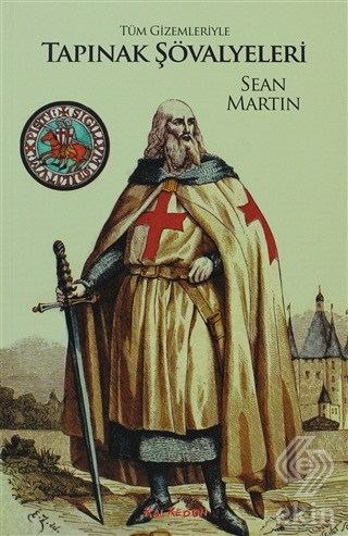 Tüm Gizemleriyle Tapınak Şövalyeleri