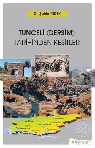 Tunceli (Dersim) Tarihinden Kesitler
