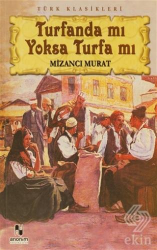 Turfanda mı Yoksa Turfa mı