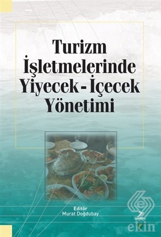 Turizm İşletmelerinde Yiyecek İçecek Yönetimi