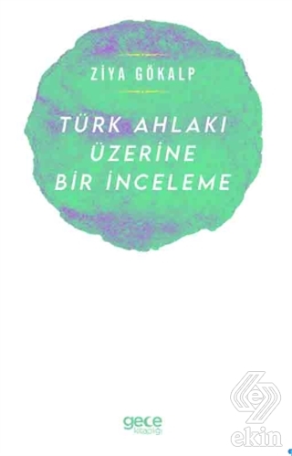 Türk Ahlakı Üzerine Bir İnceleme