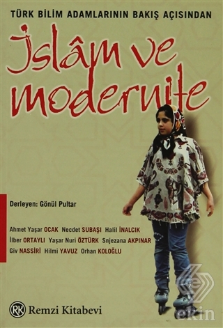 Türk Bilim Adamlarının Bakış Açısından İslam ve Mo