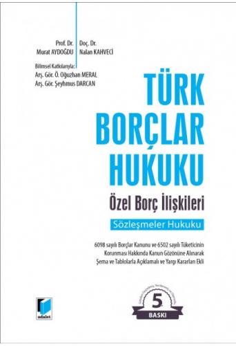 Türk Borçlar Hukuku Özel Borç İlişkileri (Sözleşme Hukuku)