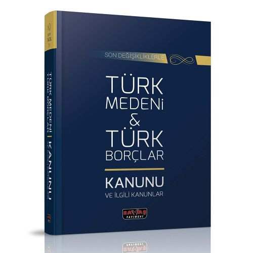 Türk Medeni Kanunu ve Türk Borçlar Kanunu ve İlgili Kanunlar
