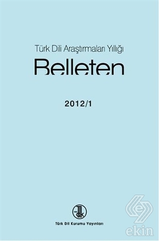 Türk Dili Araştırmaları Yıllığı - Belleten 2012 /