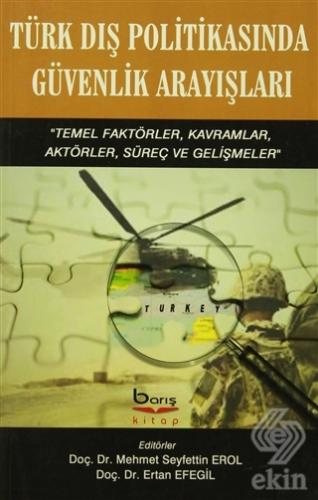 Türk Dış Politikasında Güvenlik Arayışları
