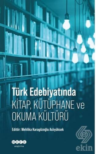 Türk Edebiyatında Kitap, Kütüphane ve Okuma Kültür