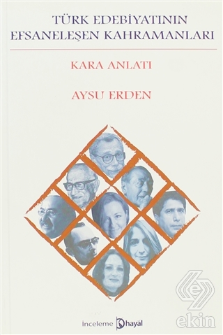 Türk Edebiyatının Efsaneleşen Kahramanları