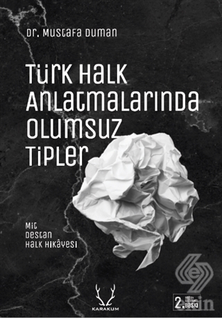 Türk Halk Anlatmalarında Olumsuz Tipler