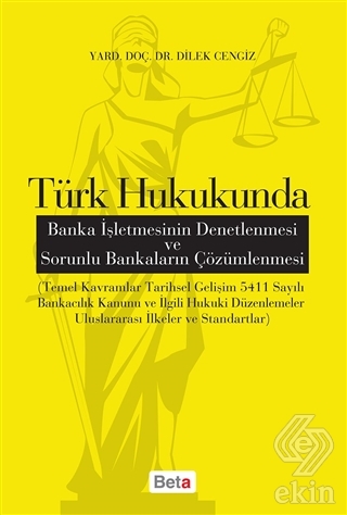 Türk Hukukunda Banka İşletmesinin Denetlenmesi ve