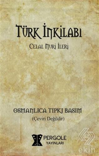 Türk İnkilabı (Osmanlıca Tıpkı Basım)