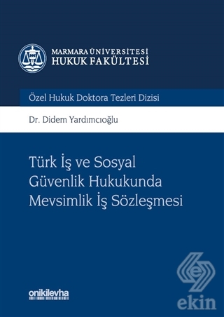 Türk İş ve Sosyal Güvenlik Hukukunda Mevsimlik İş