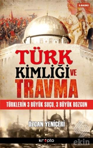 Türk Kimliği ve Travma