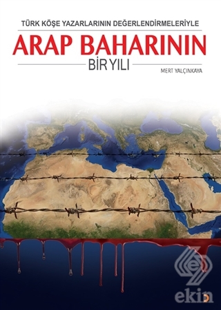 Türk Köşe Yazarlarının Değerlendirmeleriyle Arap B