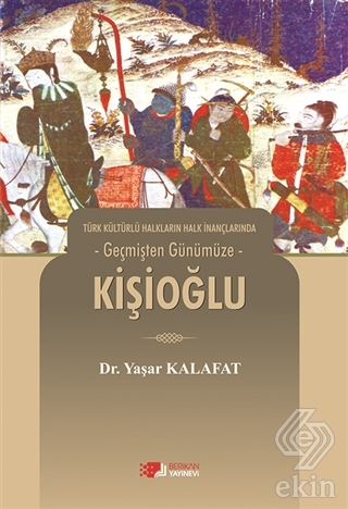Türk Kültürlü Halkların Halk İnançlarında Geçmişte