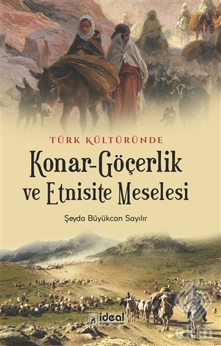 Türk Kültüründe Konar-Göçerlik ve Etnisite Meseles