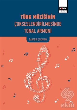Türk Müziğinin Çokseslendirilmesinde Tonal Armoni